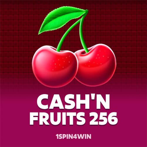 Cash'n Fruits 256