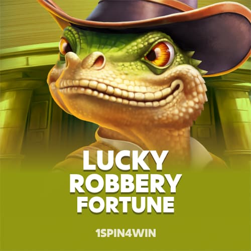 Lucky Robbery Fortune