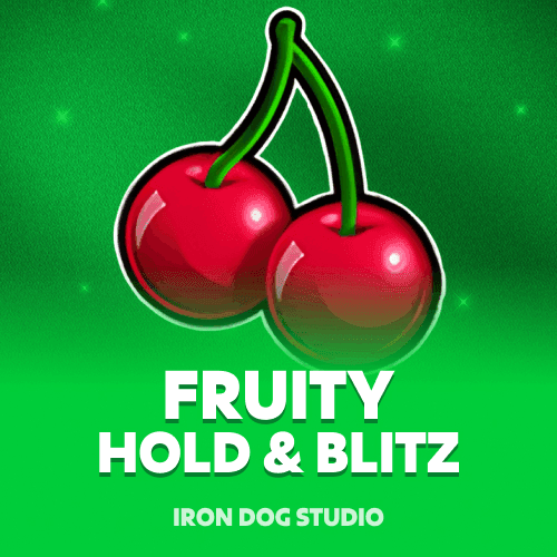 Fruity Hold & Blitz