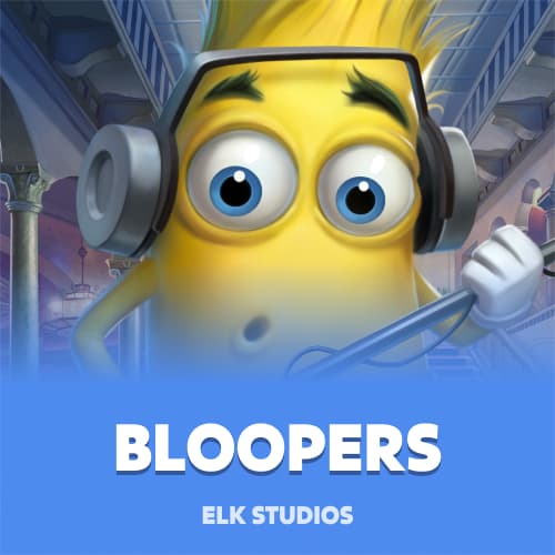 Bloopers