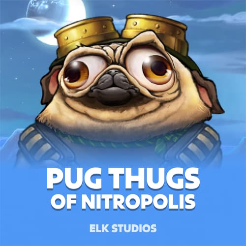 Pug Thugs of Nitropolis