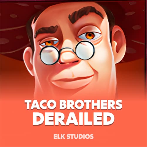 Taco Brothers Derailed