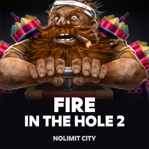 Fire In The Hole 2