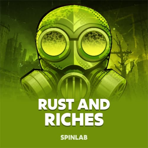 Rust and Riches