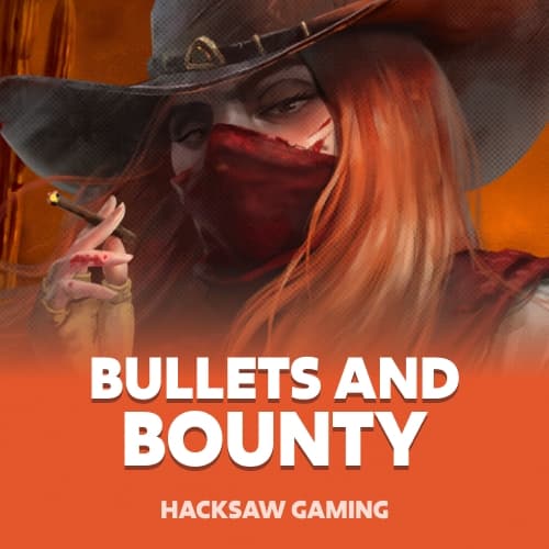 Bullets and Bounty