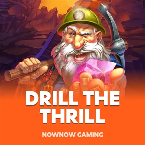 Drill The Thrill