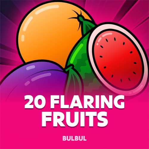 20 Flaring Fruits
