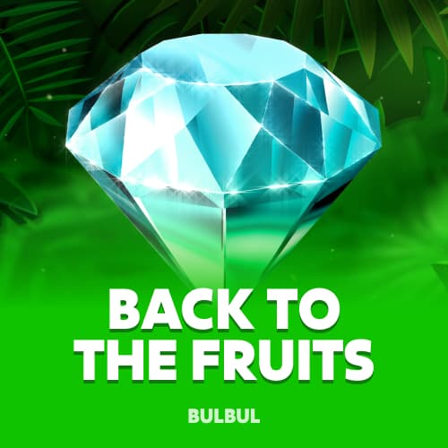 Back to the Fruits