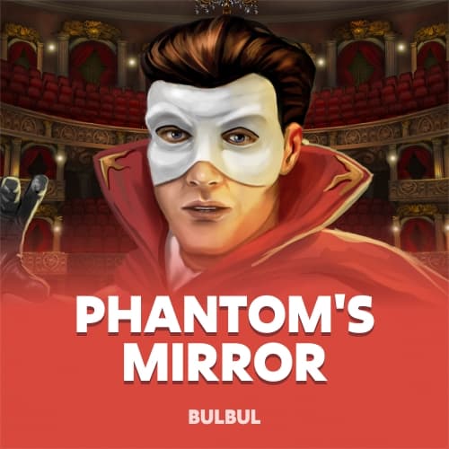 Phantom's Mirror