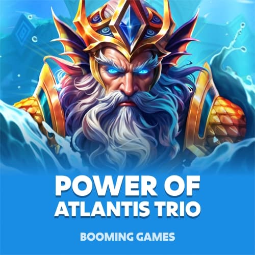 Power of Atlantis Trio