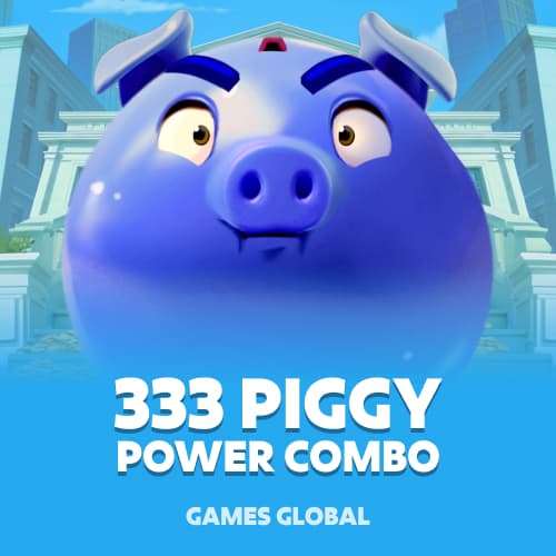 333 Piggy POWER COMBO