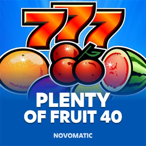 Plenty of Fruit 40