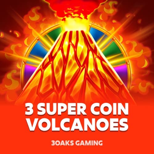 3 Super Coin Volcanoes
