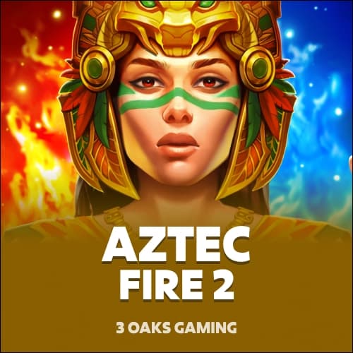 Aztec Fire 2