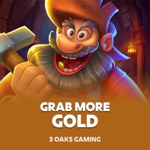 Grab more Gold!