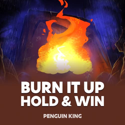 Burn it Up: Hold and Win