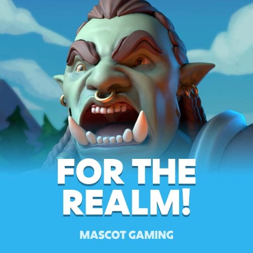 For the Realm!