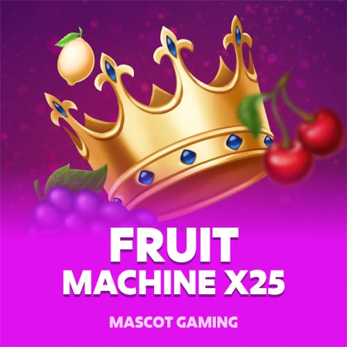 Fruit Machine x25
