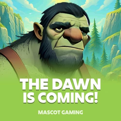 The Dawn is Coming!