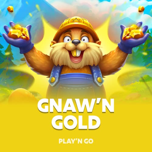 Gnaw’n Gold