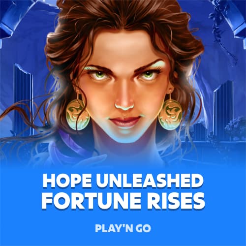 Hope Unleashed Fortune Rises
