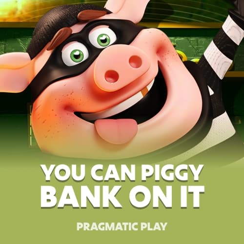 You Can Piggy Bank On It