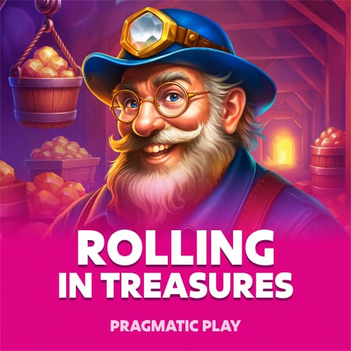 Rolling in Treasures