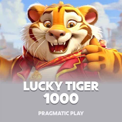 Lucky Tiger 1000