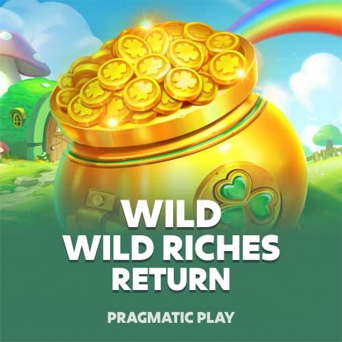 Wild Wild Riches Returns