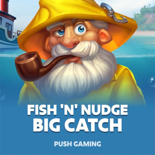 Fish ‘n’ Nudge Big Catch