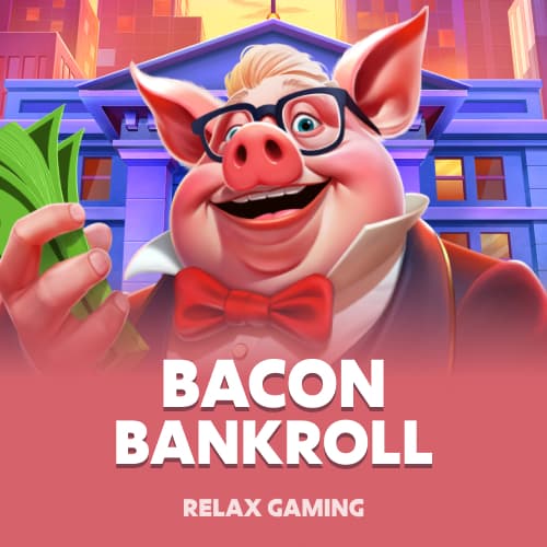 Bacon Bankroll