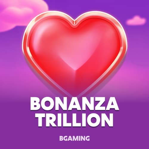 Bonanza Trillion
