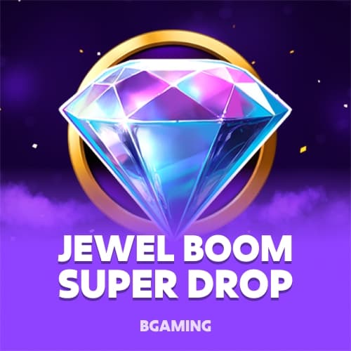 Jewel Boom Super Drop