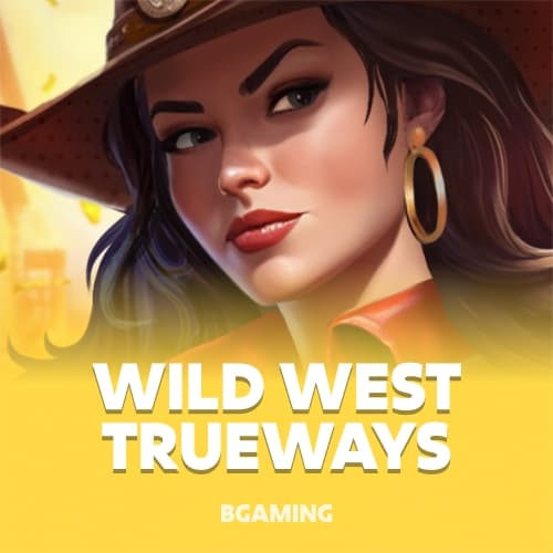 Wild West TRUEWAYS