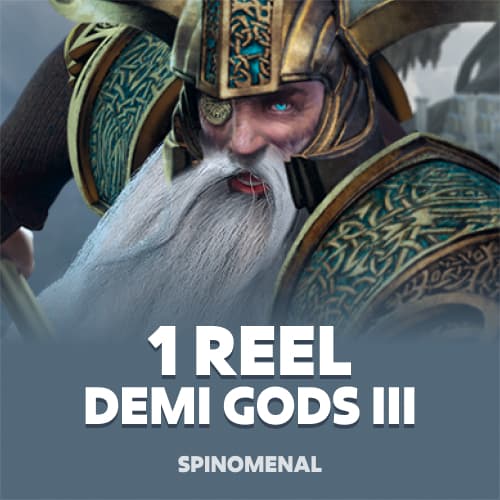 1 Reel Demi Gods III