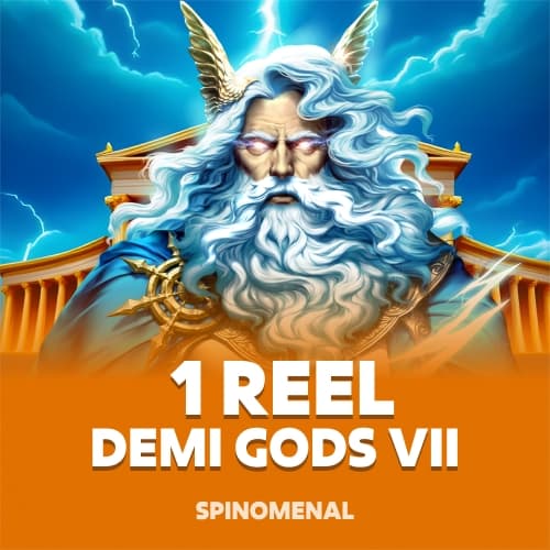 1 Reel - Demi Gods VII