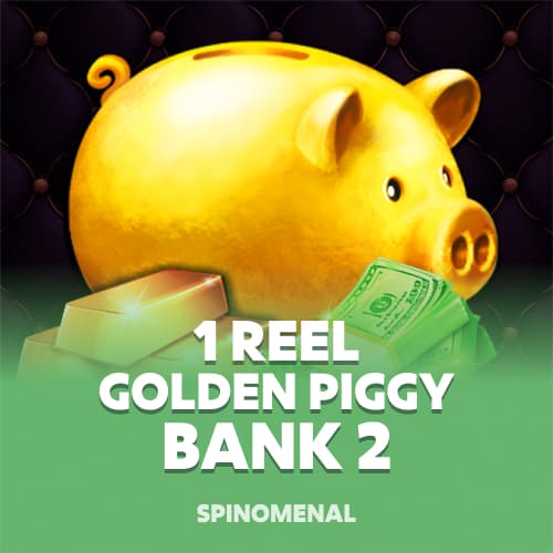 1 Reel - Golden Piggy Bank 2