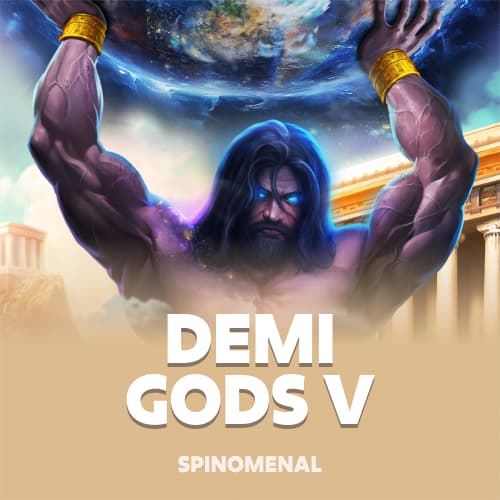 Demi Gods V