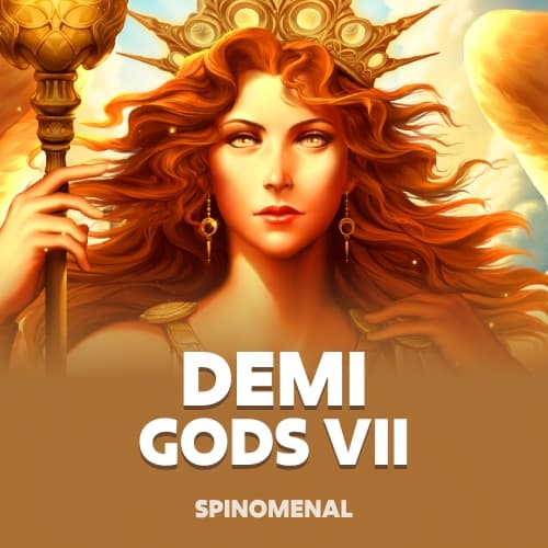 Demi Gods VII