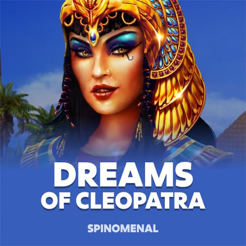 Dreams Of Cleopatra