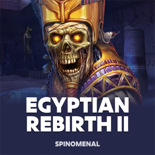 Egyptian Rebirth II