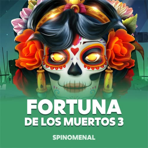 Fortuna De Los Muertos 3