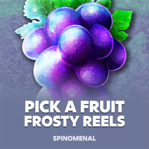 Pick A Fruit - Frosty Reels