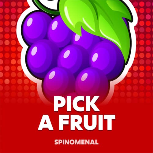 Pick a Fruit