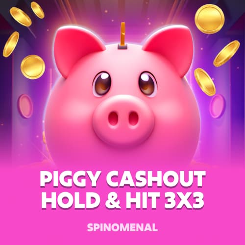 Piggy Cashout - Hold&Hit 3x3