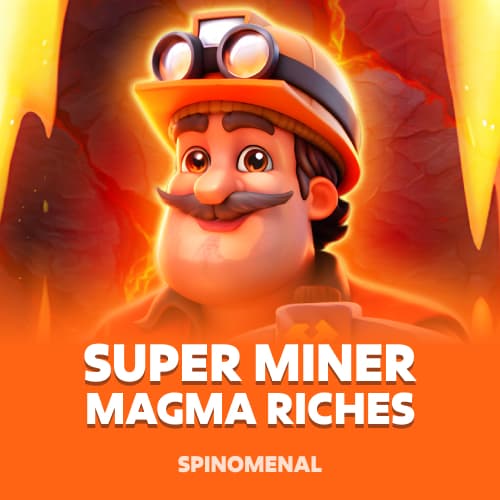 Super Miner - Magma Riches