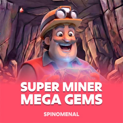 Super Miner - Mega Gems