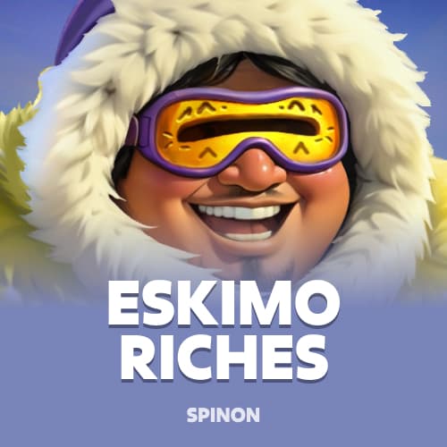 Eskimo Riches