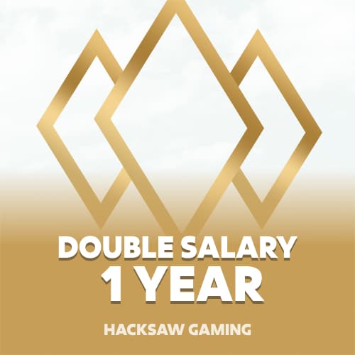 Double Salary for 1 Year