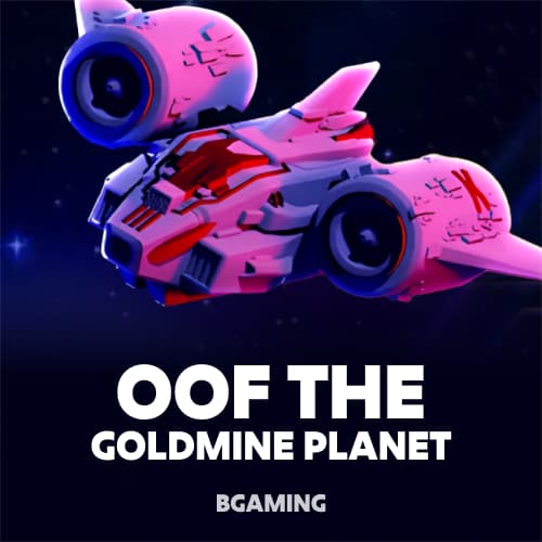 OOF The Goldmine Planet